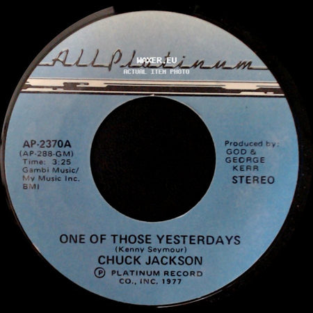 Chuck Jackson - One Of Those Yesterdays / Love Lights side A