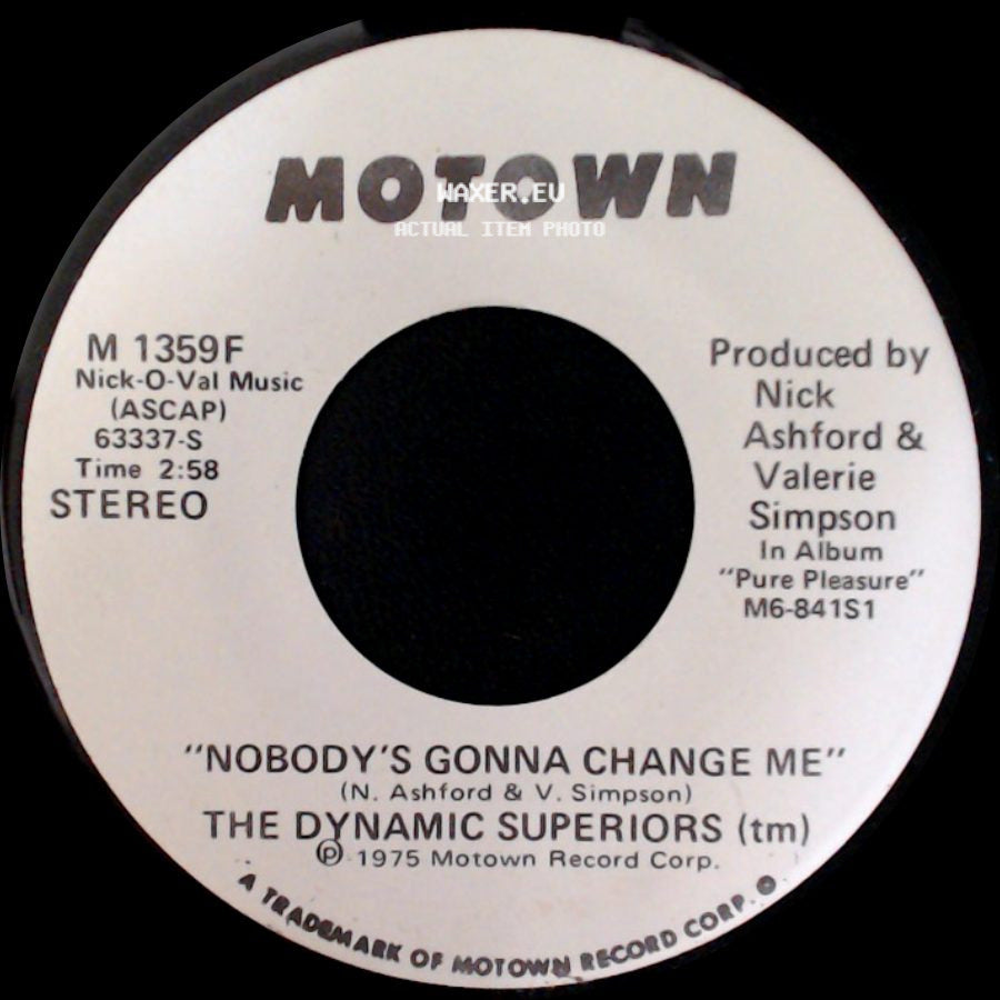 The Dynamic Superiors - Nobody's Gonna Change Me / Nobody's Gonna Change Me side A