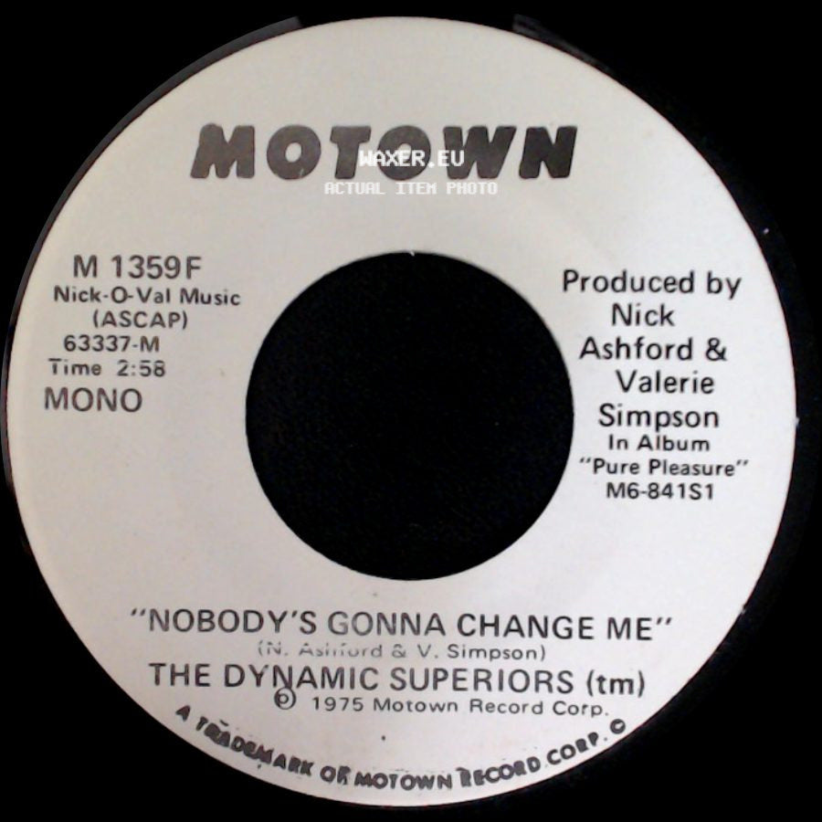 The Dynamic Superiors - Nobody's Gonna Change Me / "Nobody's Gonna Change Me" side A