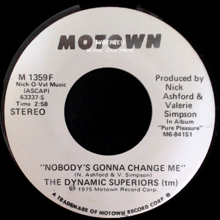 The Dynamic Superiors - Nobody's Gonna Change Me / Nobody's Gonna Change Me side A