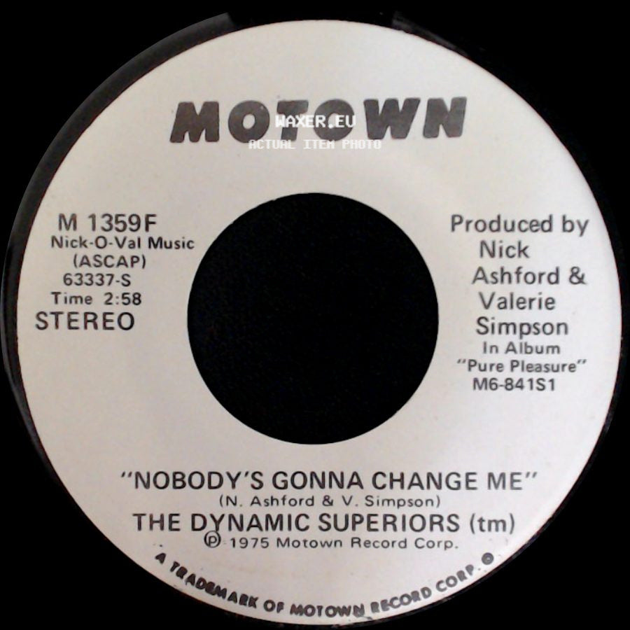 The Dynamic Superiors (Tm) - Nobody's Gonna Change Me / Nobody's Gonna Change Me side B