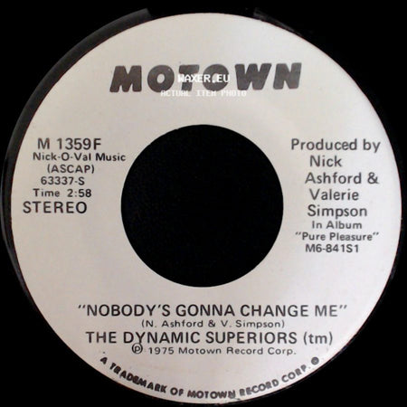 The Dynamic Superiors (Tm) - Nobody's Gonna Change Me / Nobody's Gonna Change Me side B