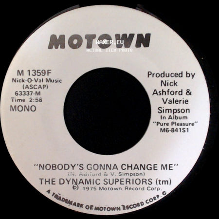 The Dynamic Superiors - Nobody's Gonna Change Me / Nobody's Gonna Change Me side A