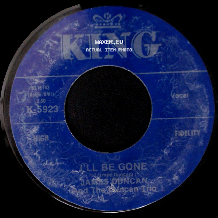 James Duncan And The Duncan Trio - Everybody Needs Someone To Love / I'll Be Gone side B