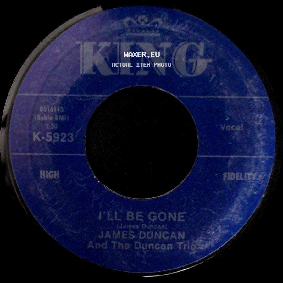 James Duncan And The Duncan Trio - Everybody Needs Someone To Love / I'll Be Gone side B