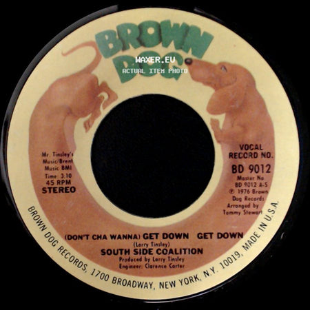 South Side Coalition - (Don't Cha Wanna) Get Down Get Down / The Power-Play side A