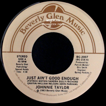 Johnnie Taylor - Just Ain't Good Enough / Don't Wait (Ija' Sun Perri') side A