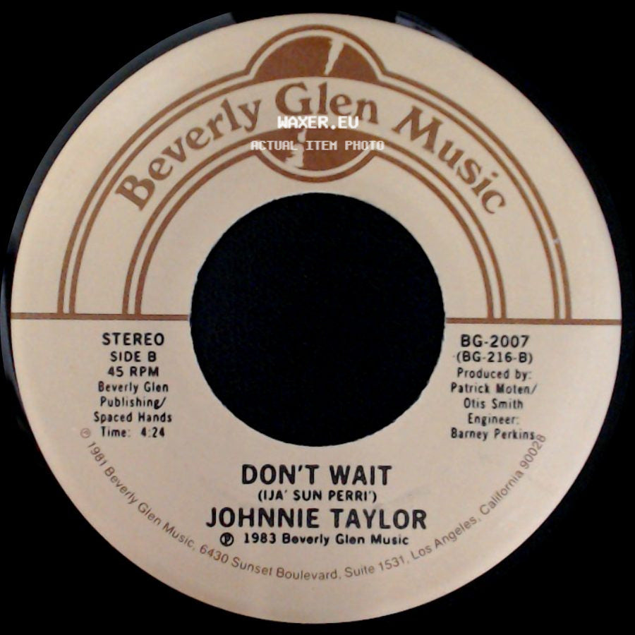 Johnnie Taylor - Just Ain't Good Enough / Don't Wait (Ija' Sun Perri') side B