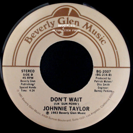 Johnnie Taylor - Just Ain't Good Enough / Don't Wait (Ija' Sun Perri') side B