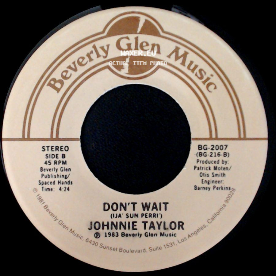 Johnnie Taylor - Just Ain't Good Enough / Don't Wait (Ija' Sun Perri) side B