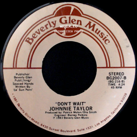 Johnnie Taylor - Don't Wait / Just Ain't Good Enough side A