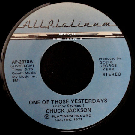 Chuck Jackson - One Of Those Yesterdays / Love Lights side A