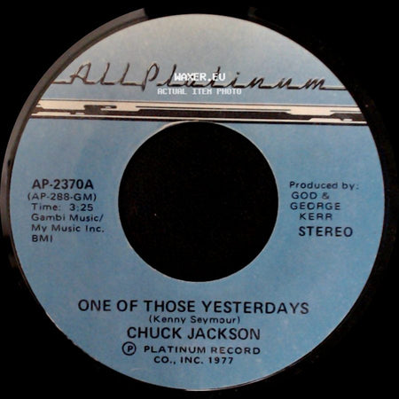 Chuck Jackson - One Of Those Yesterdays / Love Lights side A