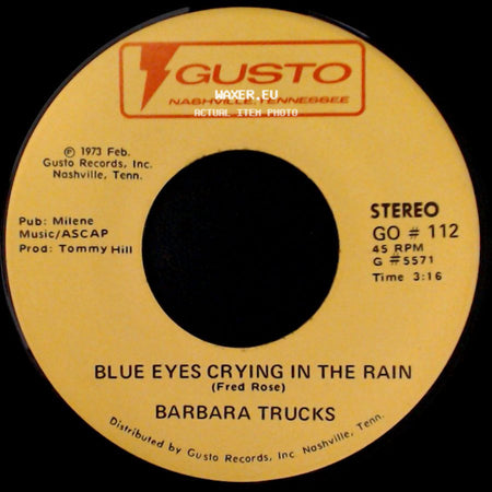Barbara Trucks - Blue Eyes Crying In The Rain / There Are Times side A