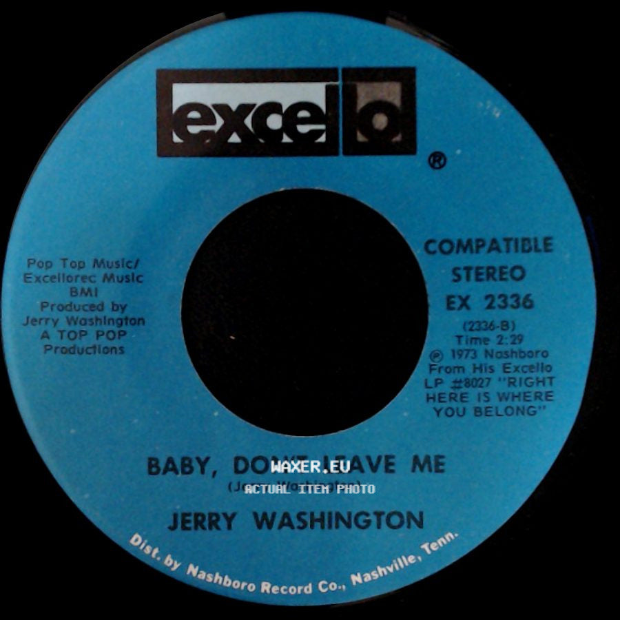 Jerry Washington - Let Me Love You Right Or Wrong / Baby, Don't Leave Me side B