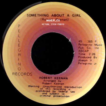 Robert Keenan - Something About A Girl / Ma'belle side A
