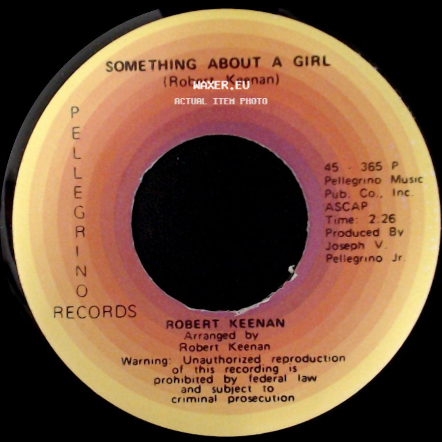 Robert Keenan - Something About A Girl / Something About A Girl side B