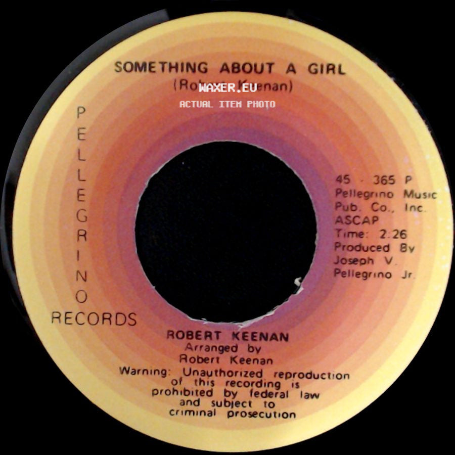 Robert Keenan - Something About A Girl / Ma'belle side A