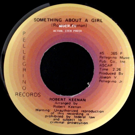 Robert Keenan - Something About A Girl / Ma'belle side A