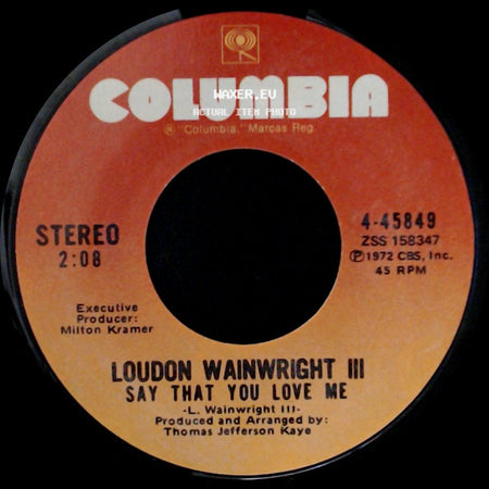 Loudon Wainwright Iii - New Paint / Say That You Love Me side B
