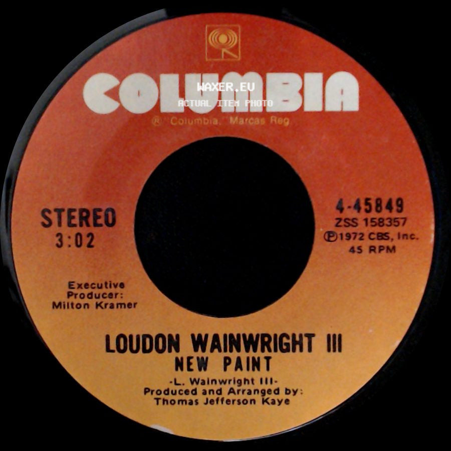 Loudon Wainwright Iii - New Paint / Say That You Love Me side A