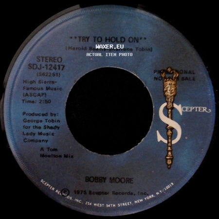 Bobby Moore - Try To Hold On / Try To Hold On (Disco Version) side A