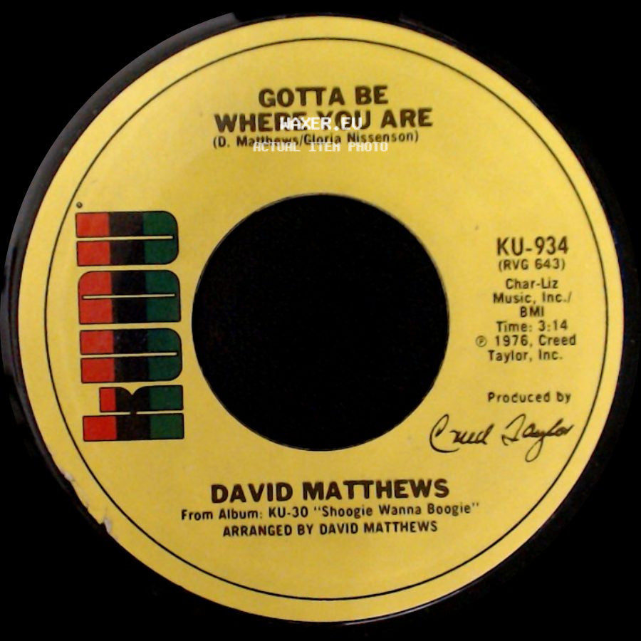David Matthews - Gotta Be Where You Are / Shoogie Wanna Boogie side A