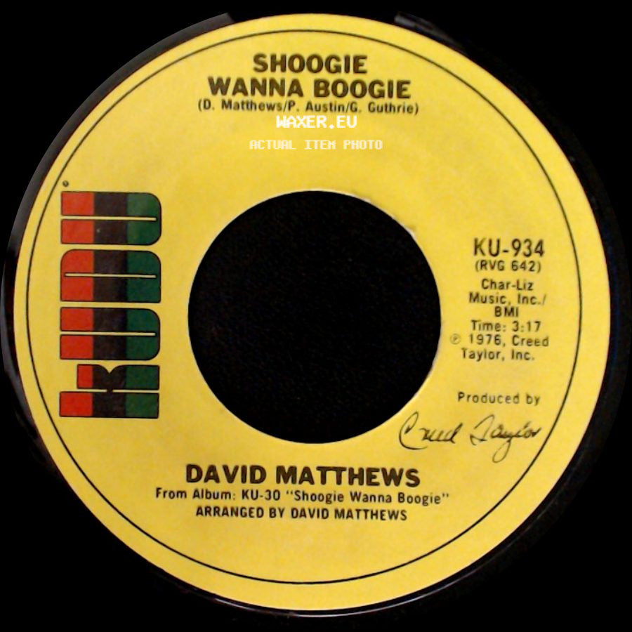 David Matthews - Gotta Be Where You Are / Shoogie Wanna Boogie side B