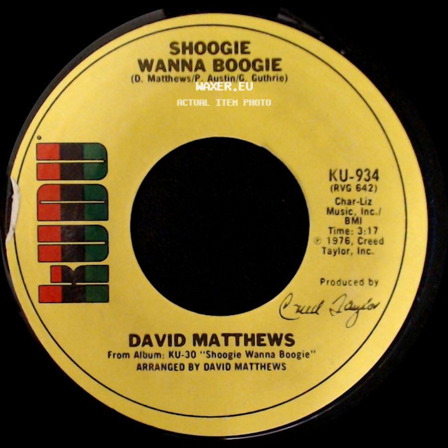 David Matthews - Shoogie Wanna Boogie / Gotta Be Where You Are side A