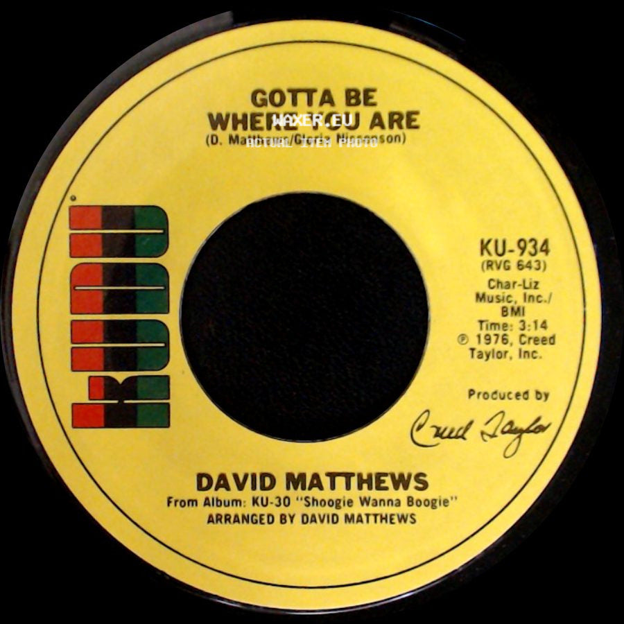 David Matthews - Shoogie Wanna Boogie / Gotta Be Where You Are side B