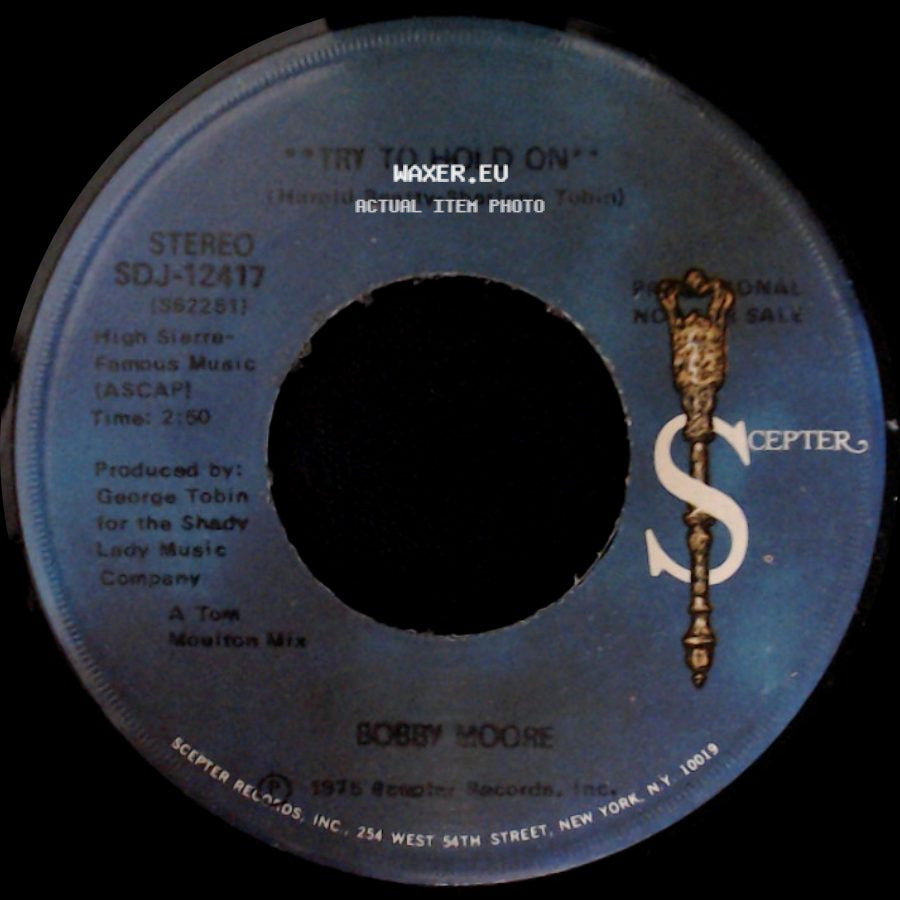 Bobby Moore - Try To Hold On / Try To Hold On (Disco Version) side A