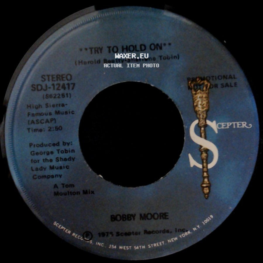 Bobby Moore - Try To Hold On / Try To Hold On (Disco Version) side A