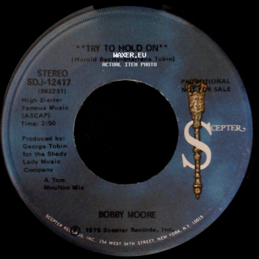 Bobby Moore - Try To Hold On / Try To Hold On side A