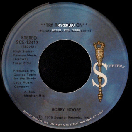 Bobby Moore - Try To Hold On / Try To Hold On (Disco Version) side A