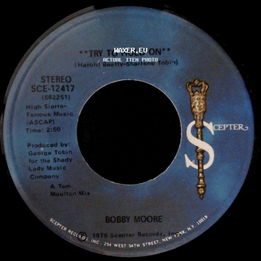 Bobby Moore - Try To Hold On / Try To Hold On (Disco Version) side A