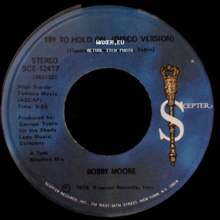 Bobby Moore - Try To Hold On / Try To Hold On (Disco Version) side B