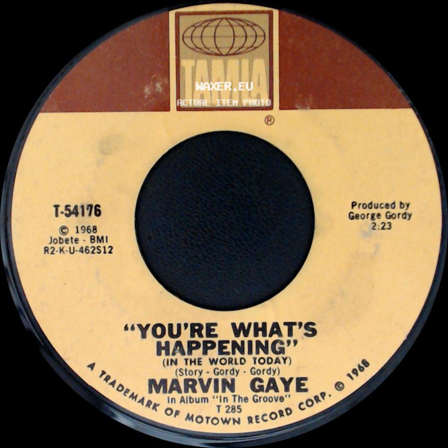 Marvin Gaye - I Heard It Through The Grapevine / You're What's Happening (In The World Today) side B