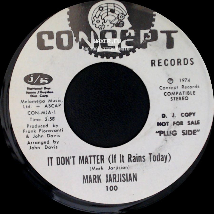 Mark Jarjisian - It Don't Matter (If It Rains Today) / Poor Man's Dreams side A