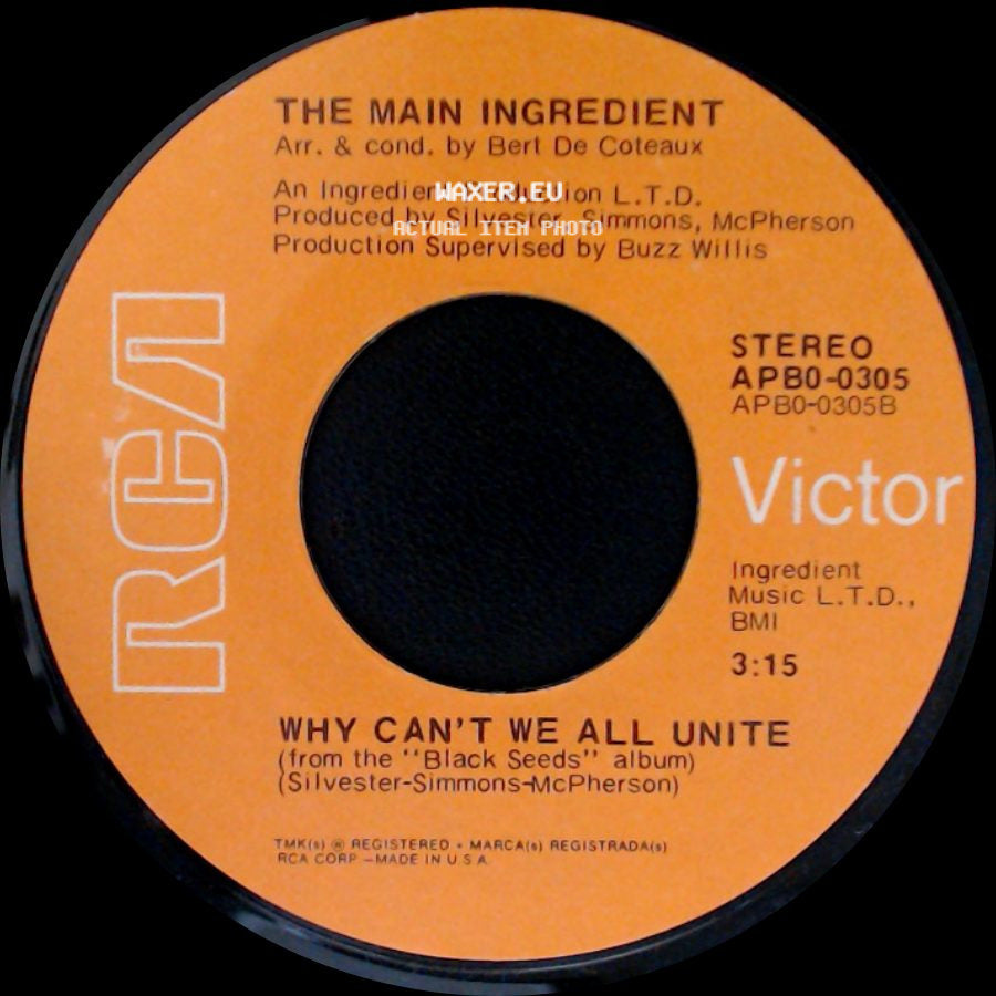 The Main Ingredient - Happiness Is Just Around The Bend / Why Can't We All Unite side B