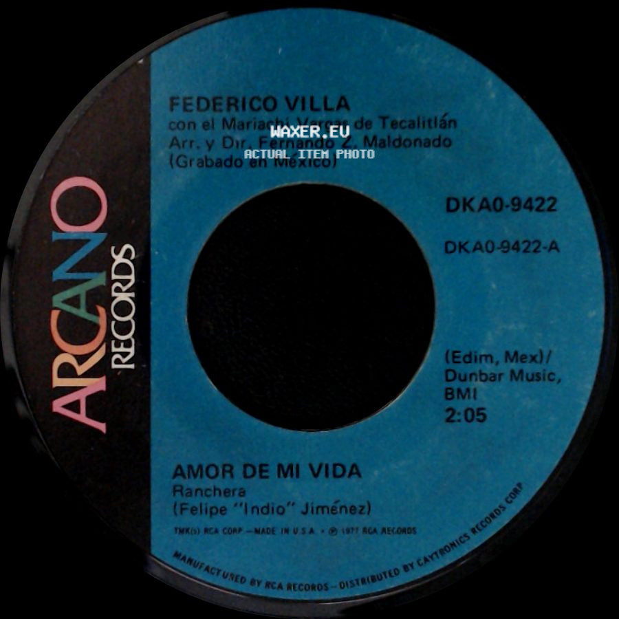 Federico Villa Con El Mariachi Vargas De Tecalitlán / Federico Villa - Amor De Mi Vida / Queridos Amigos side A