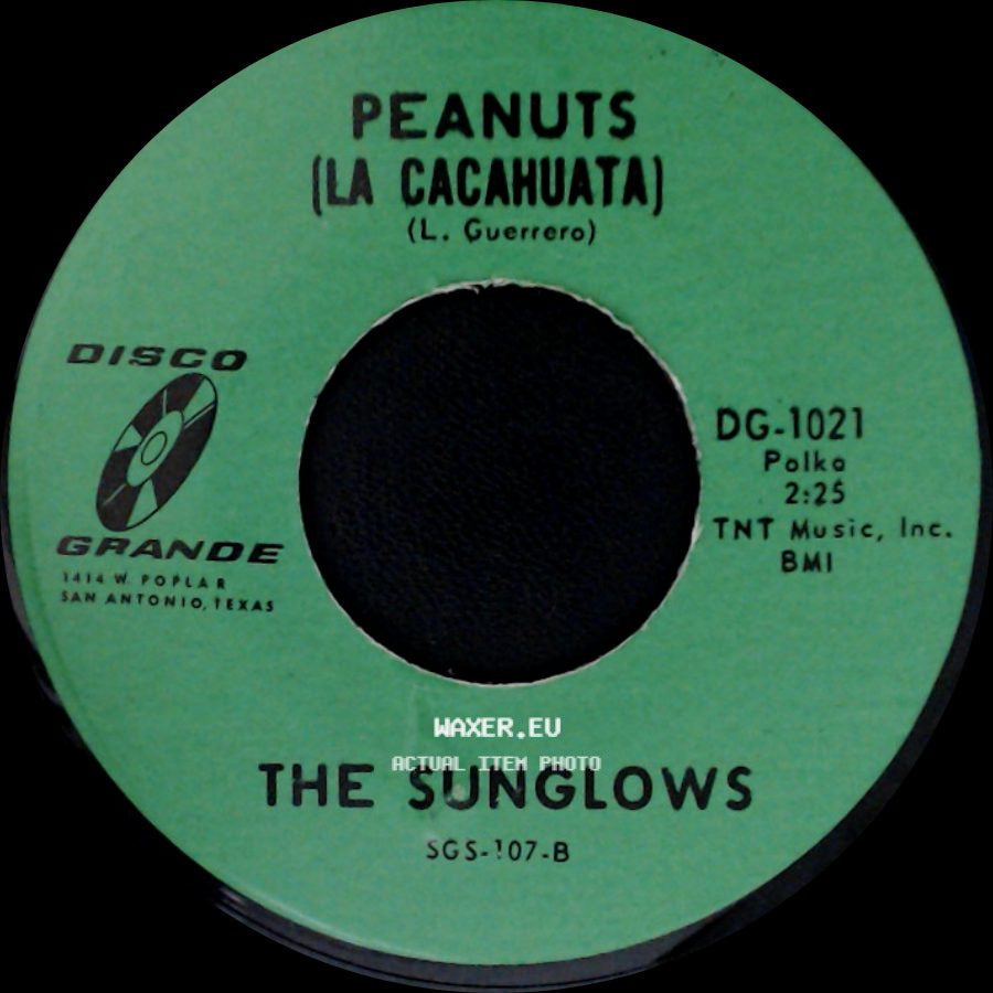 The Sunglows - Peanuts (La Cacahuata) / Fallaste Corazon side A