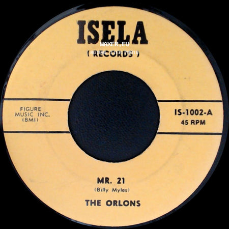 The Orlons / The Shields - Mr. 21 / You Cheated side A