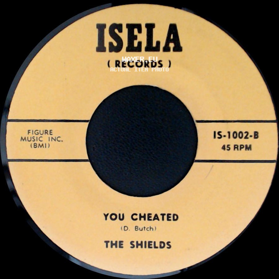 The Orlons / The Shields - Mr. 21 / You Cheated side B