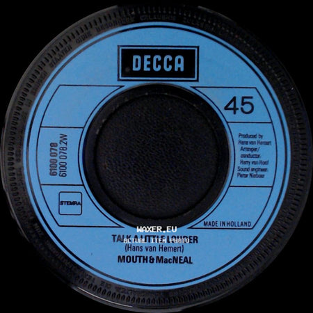 Mouth & Macneal - Hello-A / Talk A Little Louder side B