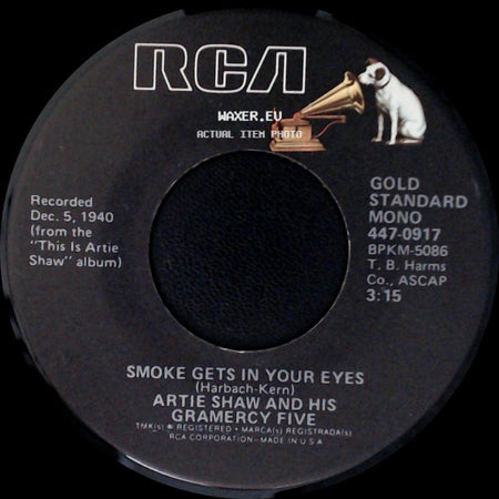 Artie Shaw And His Gramercy Five - Smoke Gets In Your Eyes / My Blue Heaven side A