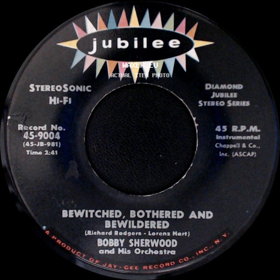 Bobby Sherwood And His Orchestra - The Lady Is A Tramp / Bewitched, Bothered And Bewildered side B