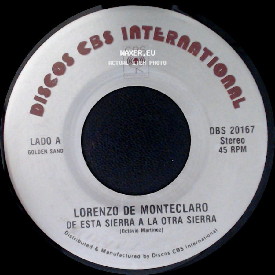 Lorenzo De Monteclaro - De Esta Sierra A La Otra Sierra / Y Por Esa Calle Vive side A