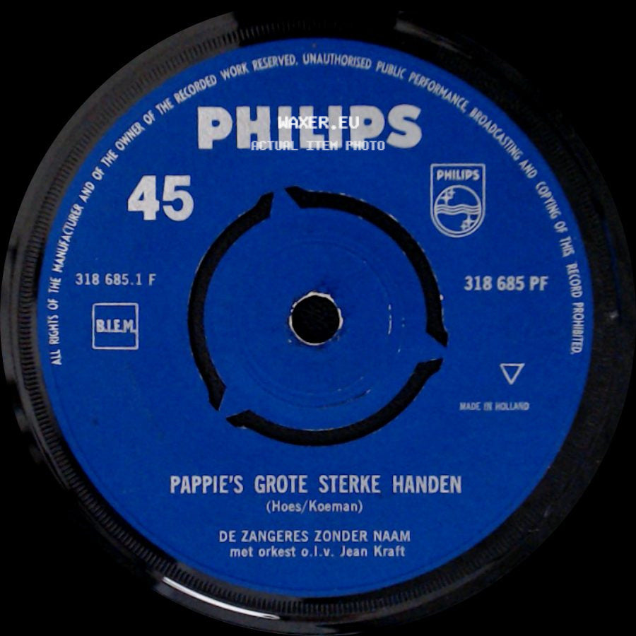 De Zangeres Zonder Naam - 'k Zal Geen Traan Om Je Laten / Pappie's Grote Sterke Handen side B