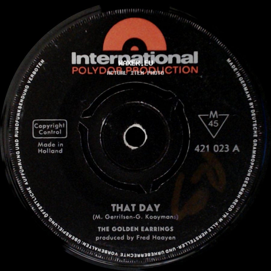 The Golden Earrings - That Day / The Words I Need side A