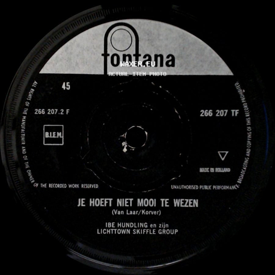 Ibe Hundling En Zijn Lichttown Skiffle Group - Je Hoeft Niet Mooi Te Wezen / Troela, O Troela side A